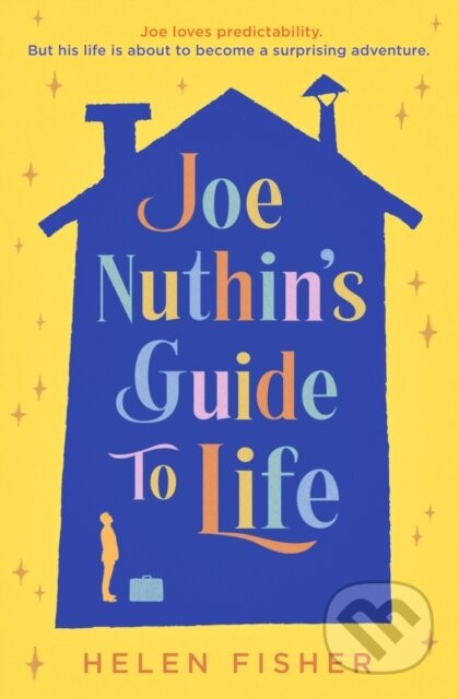 Joe Nuthin's Guide to Life - Helen Fisher