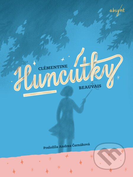 Huncútky - Clementine Beauvais