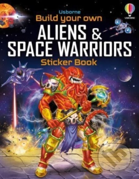 Build Your Own Aliens and Space Warriors Sticker Book - Simon Tudhope, Gong Studios (ilustrátor)