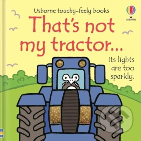 That's not my tractor… - Fiona Watt, Rachel Wells (ilustrátor)