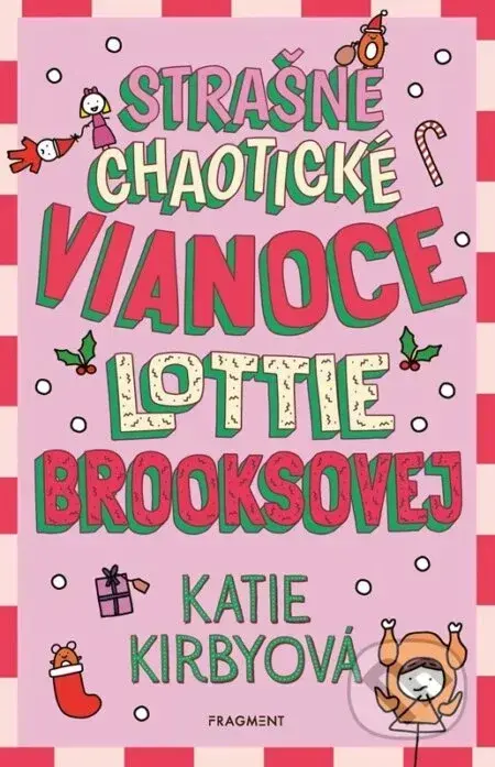 Strašne chaotické Vianoce Lottie Brooksovej - Katie Kirby