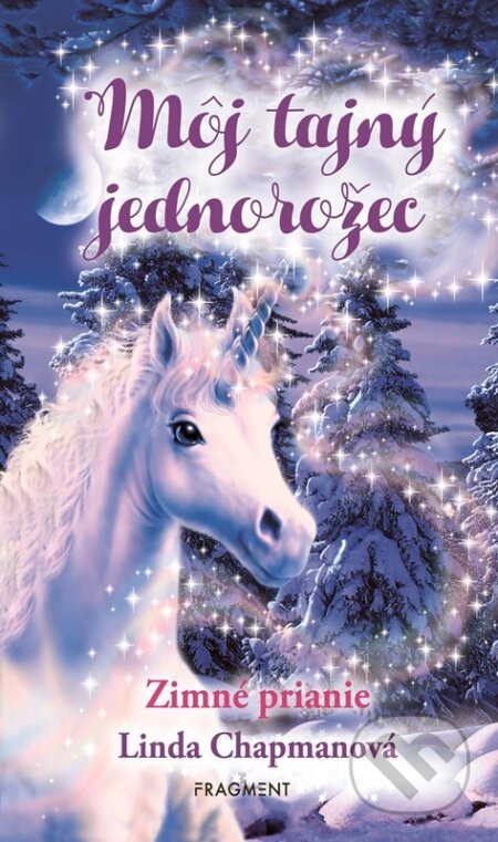 Môj tajný jednorožec 7: Zimné prianie - Linda Chapman, Andrew Farley (ilustrátor)