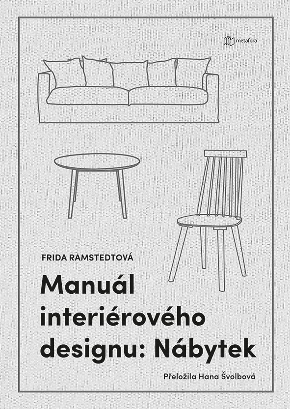 Manuál interiérového designu: Nábytek - Ramstedt Frida