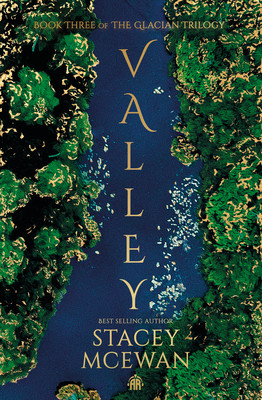 Valley: The Glacian Trilogy, Book III (McEwan Stacey)(Pevná vazba)