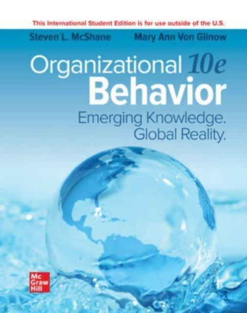 Organizational Behavior: Emerging Knowledge. Global Reality ISE (McShane Steven)(Paperback / softback)