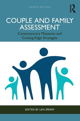 Couple and Family Assessment: Contemporary Measures and Cutting-Edge Strategies (Sperry Len)(Paperback)