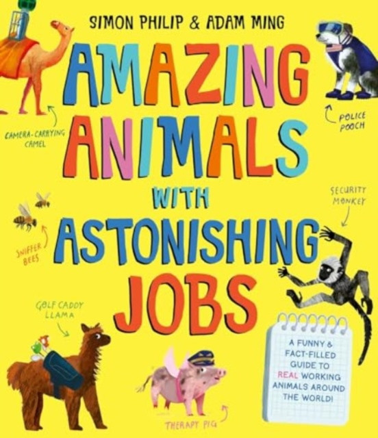 Amazing Animals with Astonishing Jobs (Philip Simon)(Paperback / softback)