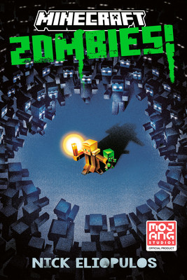 Minecraft: Zombies!: An Official Minecraft Novel (Eliopulos Nick)(Paperback)