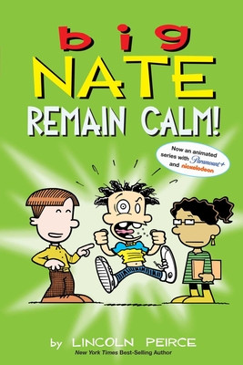 Big Nate: Remain Calm!: Volume 31 (Peirce Lincoln)(Paperback)