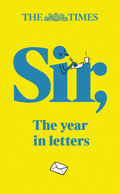 The Times Sir: The Year in Letters (2nd Edition) (Gallagher Tony)(Pevná vazba)