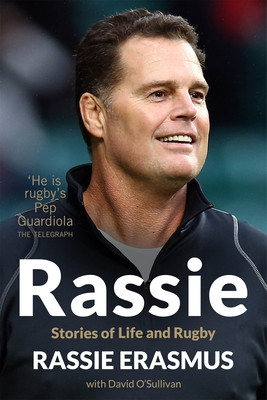 Rassie - Stories of Life and Rugby (Erasmus Rassie)(Paperback / softback)