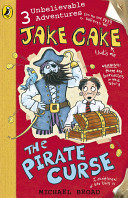 Jake Cake: The Pirate Curse (Broad Michael)(Paperback / softback)