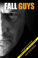 Fall Guys: A Wright & Tran Novel (Andrew Ian)(Paperback)