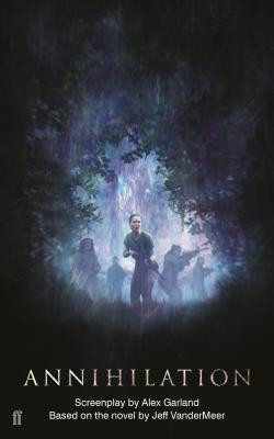Annihilation: The Screenplay (Garland Alex)(Paperback)