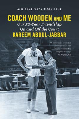 Coach Wooden and Me: Our 50-Year Friendship on and Off the Court (Abdul-Jabbar Kareem)(Paperback)