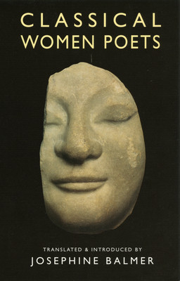 Classical Women Poets (Balmer Josephine)(Paperback)