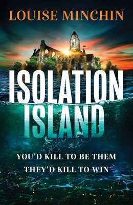 Isolation Island - The gripping debut thriller with a brilliant twist (Minchin Louise)(Pevná vazba)