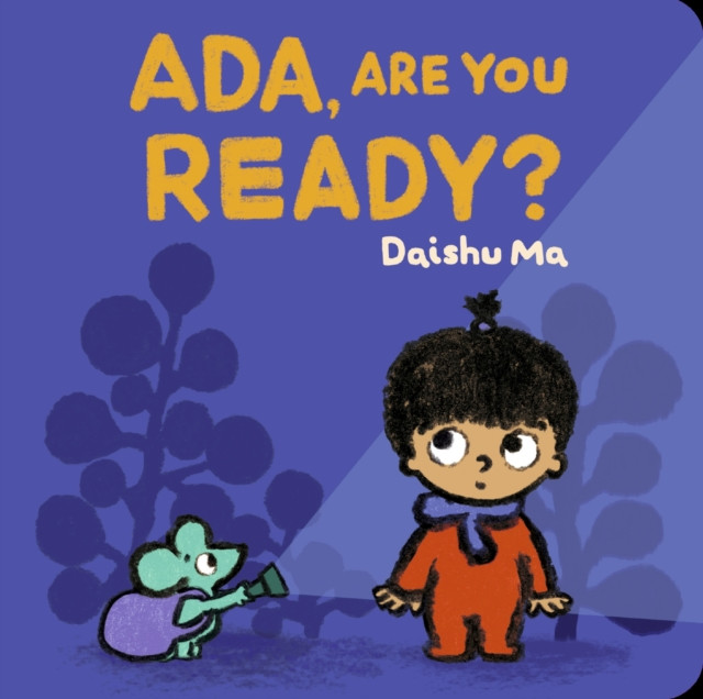 Ada, Are You Ready? (Ma Daishu)(Board book)