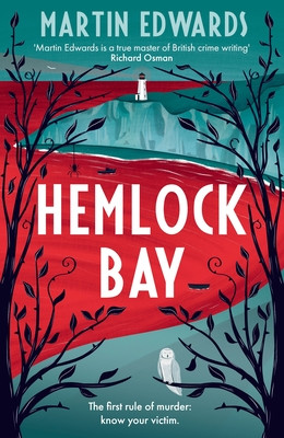 Hemlock Bay - From the 'true master of British crime writing', a chilling and twisty Golden Age mystery (Edwards Martin)(Pevná vazba)