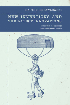 New Inventions and the Latest Innovations (de Pawlowski Gaston)(Paperback)