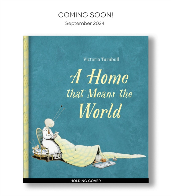 Home That Means the World (Turnbull Victoria)(Paperback / softback)