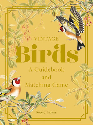 Vintage Birds: A Guidebook and Matching Game (Lederer Roger J.)(Other)