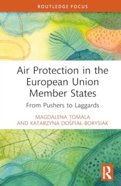 Air Protection in the European Union Member States: From Laggards to Pushers (Tomala Magdalena)(Pevná vazba)
