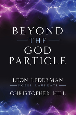 Beyond the God Particle (Lederman Leon M.)(Paperback)