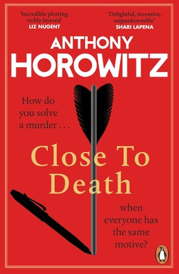 Close to Death - How do you solve a murder  when everyone has the same motive? (Hawthorne, 5) (Horowitz Anthony)(Paperback / softback)