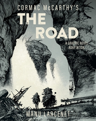 The Road: A Graphic Novel Adaptation (McCarthy Cormac)(Pevná vazba)