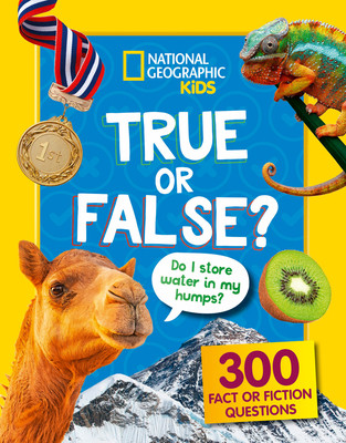 True or False? - A Fun-Filled Family Game Book (National Geographic Kids)(Paperback / softback)