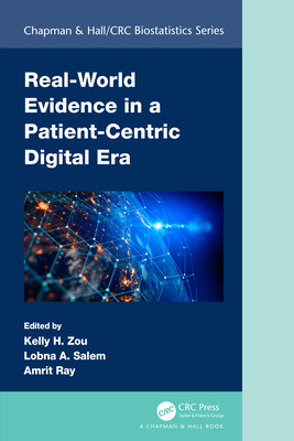 Real-World Evidence in a Patient-Centric Digital Era (Zou Kelly H.)(Paperback)