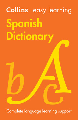 Easy Learning Spanish Dictionary: Trusted Support for Learning (Collins)(Paperback)