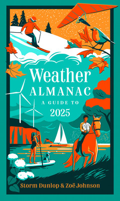 Weather Almanac 2025: The Perfect Gift for Nature Lovers and Weather Watchers (Dunlop Storm)(Pevná vazba)