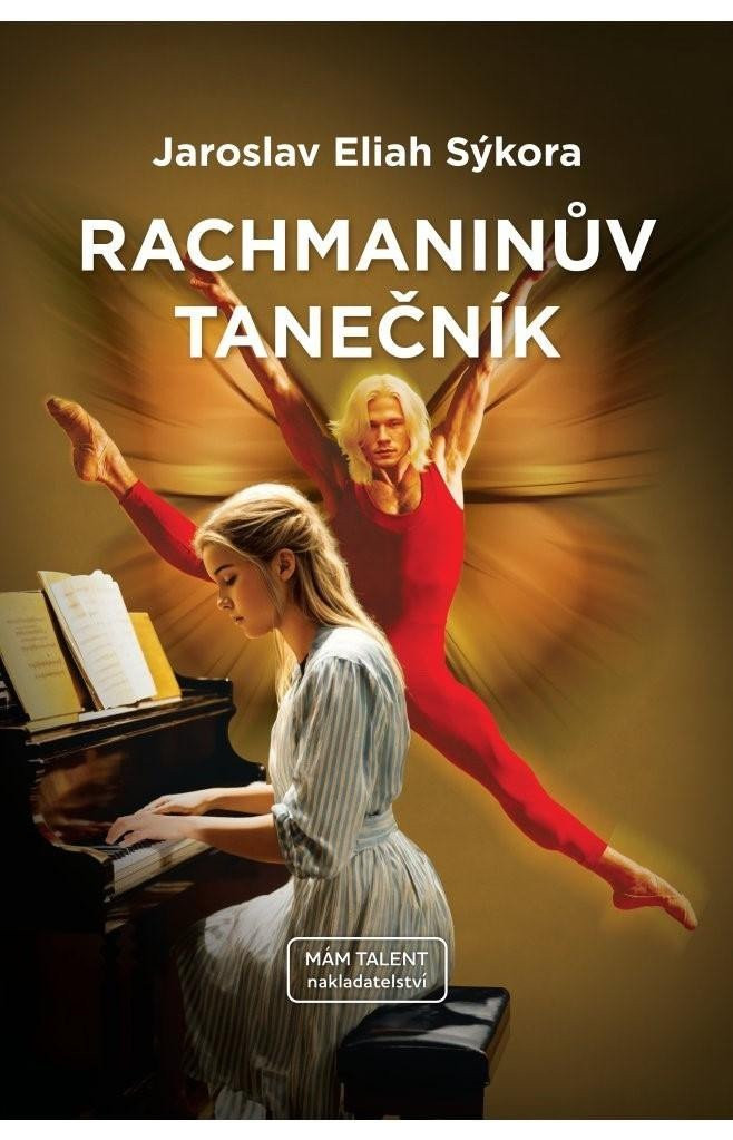 Rachmaninův tanečník - Jaroslav Eliah Sýkora