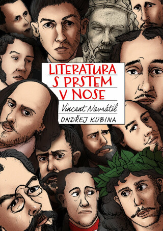 Literatura s prstem v nose - Vincent Navrátil, Ondřej Kubina