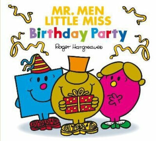 Mr. Men Little Miss: Birthday Party - Adam Hargreaves