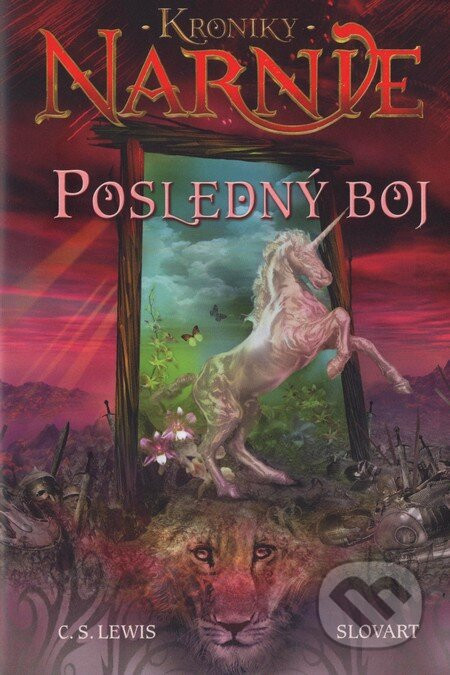 Posledný boj - Kroniky Narnie (Kniha 7) - C.S. Lewis