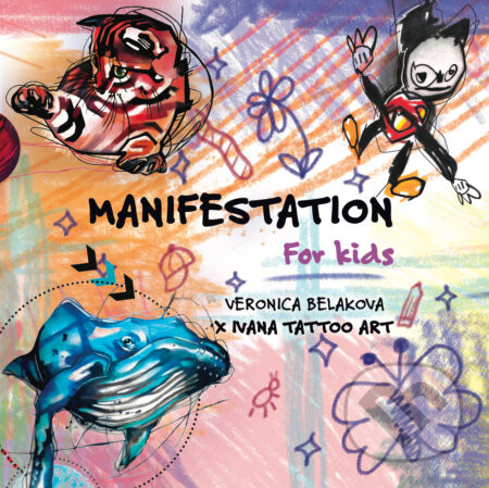 Manifestation for Kids - Veronica Beláková