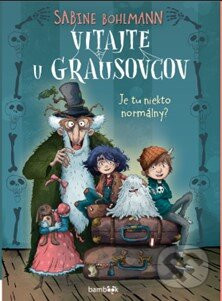 Vitajte u Grausovcov - Sabine Bohlmann