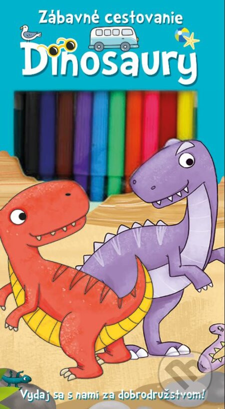 Zábavné cestovanie: Dinosaury - Slovart