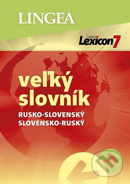 Lexicon 7: Rusko-slovenský a slovensko-ruský veľký slovník - Lingea