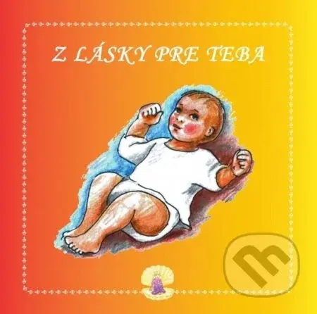 Z lásky pre teba - Ingrid Peťkovská