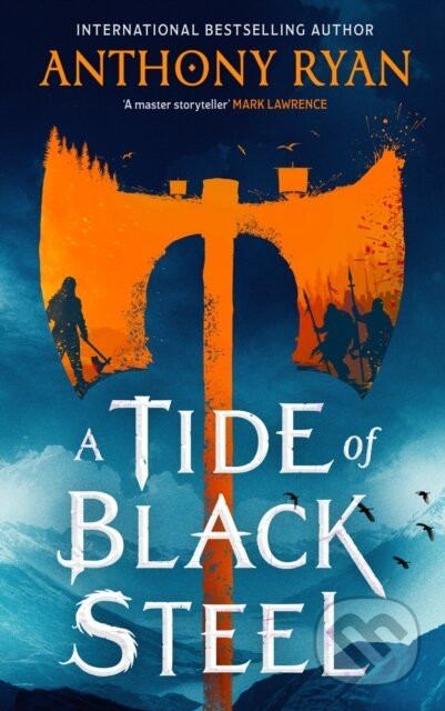 A Tide of Black Steel - Anthony Ryan