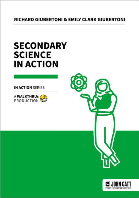 Secondary Science in Action (Giubertoni Emily Clark)(Paperback / softback)