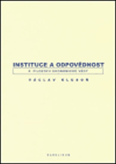 Instituce a odpovědnost - Václav Klusoň