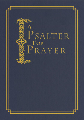 A Psalter for Prayer: An Adaptation of the Classic Miles Coverdale Translation (James David Mitchell)(Pevná vazba)
