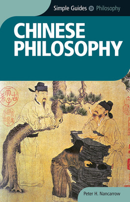 Chinese Philosophy - Simple Guides (Nancarrow Peter)(Paperback)