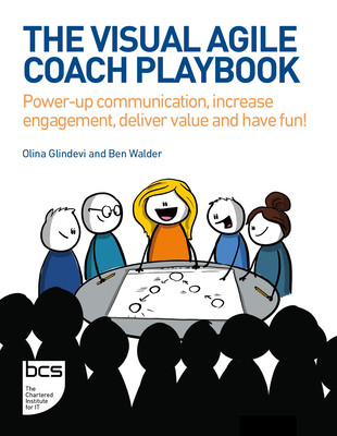 Visual Agile Coach Playbook - Power-up communication, increase engagement, deliver value and have fun! (Glindevi Olina)(Paperback / softback)