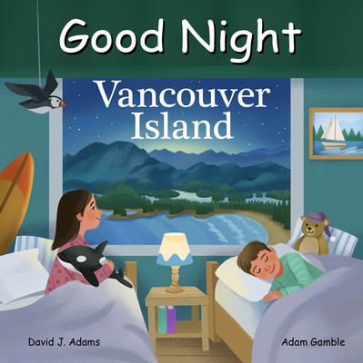 Good Night Vancouver Island (Adams David J.)(Board Books)